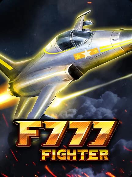 f777 fighter game play for money  The maximum win a player can get in one round is x10,000 of the bet amount
